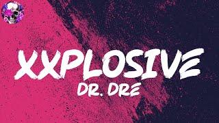 Dr. Dre - Xxplosive Lyric Video  Myspace