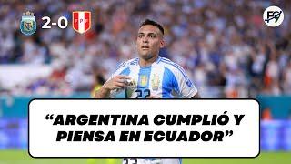 ARGENTINA LE GANÓ A PERÚ Y YA PIENSA EN ECUADOR POR COPA AMÉRICA ¡ALLÁ VAMOS 