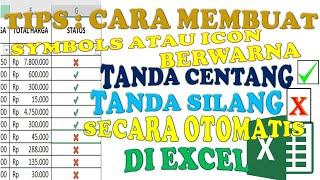 CARA MEMBUAT SYMBOLSICON TANDA CENTANG & TANDA SILANG SECARA OTOMATIS DI EXCEL - SIMBOL BERWARNA