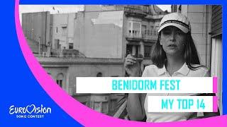 Benidorm Fest 2022  My Top 14 