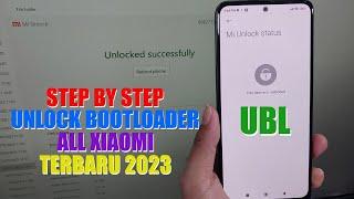 Terbaru 2023 Tutorial UBL Unlock Bootloader All Xiaomi Step by Step Lengkap Dari A-Z