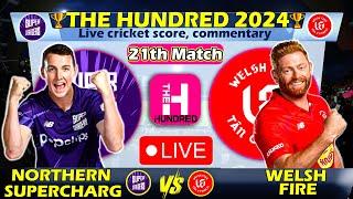 The Hundred Live  Welsh Fire vs Northern Superchargers Live Match  WF vs NS Live  Cricket Live