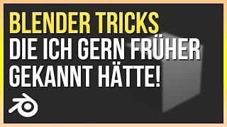 BLENDER TRICKS welche ich gern als Anfänger gewusst hätte  Blender Tutorial Deutsch