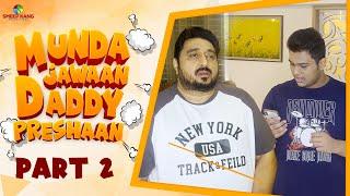 Munda Jawaan Daddy Preshaan  Part - 2  Smeep Kang  Kairav Kang  Parneet Kang