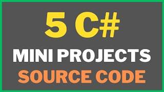 5 C# mini projects with source code