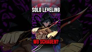 WO KANN MAN SOLO LEVELING SCHAUEN? #sololeveling #anime #animetiktok #manga