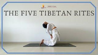The Five Tibetan Rites  Tibetan Exercise  SRMD Yoga