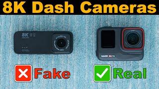 8K Dash Cameras Fake vs. Real