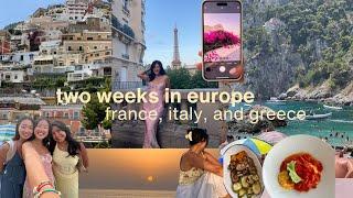 two weeks in europe in the summer   france italy and greece vlog