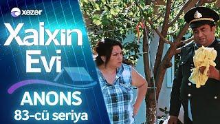 Xalxın Evi 83-cü seriya ANONS