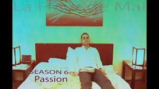 GAY Web Series LFDM S6 - PASSION - FINALE PART I LGBT Theme Series