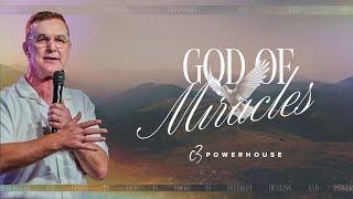 Gods Gift Of Healing  Ps John Pearce  God Of Miracles  C3 Powerhouse