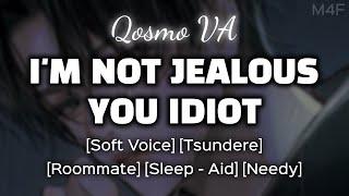 Tsundere Roommate Gets Jealous.. M4F Soft Voice Boyfriend ASMR Audio Roleplay