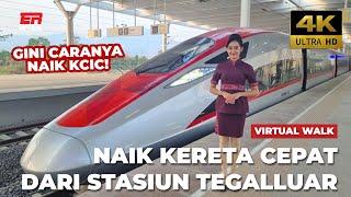 Nyobain Naik KERETA CEPAT JAKARTA BANDUNG WHOOSH via Stasiun Tegalluar ke Jakarta KCIC #ERWALK4K