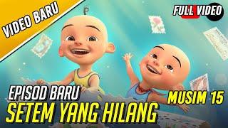 Upin & Ipin Setem Yang Hilang Episode Terbaru 2021  Upin Ipin Terbaru 2021  Musim 15