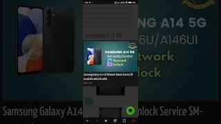 Samsung A14 5g SM-A146U network unlock #samsunga14