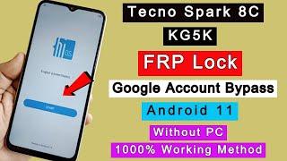 Tecno Spark 8C FRP Bypass Android 11 Tecno KG5K FRP Lock RemoveGoogle Account Bypass Without PC