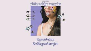 Olivia Rodrigo - happier THAISUB แปลไทย ️