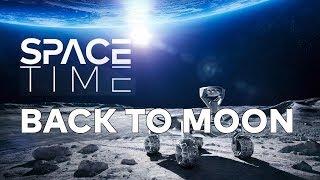 Back To The Moon - The Race Is On  SPACETIME - SCIENCE SHOW