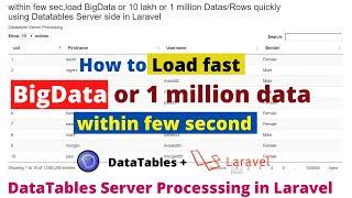 How to fast load Big Data or 1 Million in Laravel  DataTables Server Side Processing in Laravel