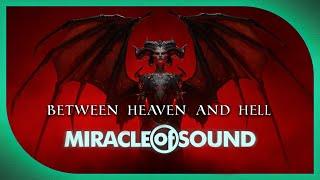 Between Heaven And Hell by Miracle Of Sound Symphonic Metal Diablo IV