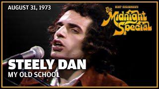 My Old School - Steely Dan  The Midnight Special