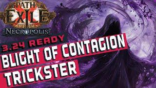 BLIGHT OF CONTAGION TRICKSTER Build Guide POE 3.24