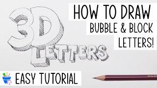 How to Draw 3D Letters  Bubble & Block Letters