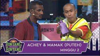 BBB 2018  Minggu 2  Achey & Mamak Puteh