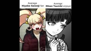 Average Hiyoko Saionji Fan ‍️ vs Average Mikan Tsumiki Enjoyer 