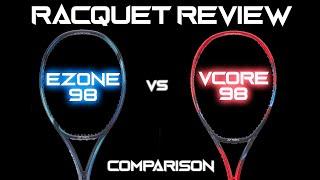 2023 Vcore 98 vs. Ezone 98 Racquet Review  The Vcore 98 is finally catching up to the Ezone