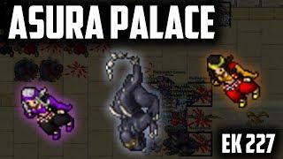 EK 227 ASURA PALACE - 3.7KKH - BEST places to hunt for KNIGHTS