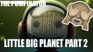 The Pumpinator - Mastering the Galaxy of LittleBigPlanet3 #viral #viralvideo #video #lbp #pumpinator