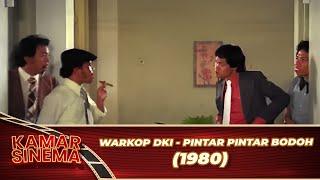 WARKOP DKI   PINTAR PINTAR BODOH 1980 FULL MOVIE HD