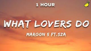 Maroon 5 - What Lovers Do ft. SZA Lyrics