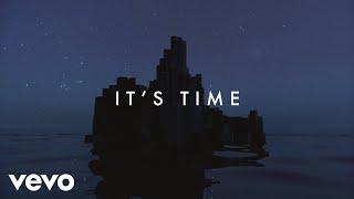 Imagine Dragons - Its Time Lyric Video