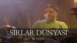 Sırlar Dünyası - BÜYÜCÜ