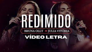 Redimido Ao vivo - Lyric - Vídeo com Letra - Julia Vitoria - Bruna Olly