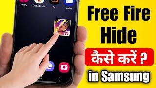 How to hide free fire in samsung mobile  samsung mobile me free fire kaise chupaye  free fire hide