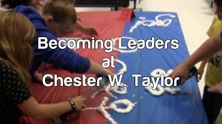 Becoming Student Leaders at Chester W. Taylor Elementary
