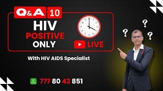 EP - 10 Living Well with HIV Ask Dr. Ranpariya Anything CD4 Treatment Sex Marriage & More