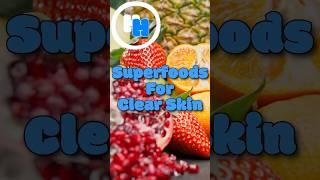 Eat these superfoods for clear and radiant skin  #skincare #superfood #clearskin #radiant