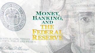 Money Banking and the Federal Reserve