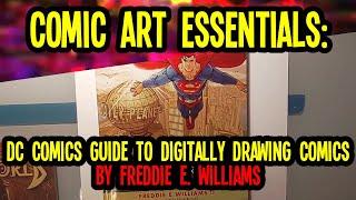 Comic Book Art Essentials- DC Comics guide to Digitally Drawing Comics by Feddie E. Williams II