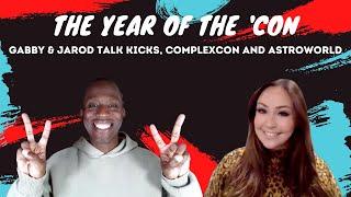 Ep75 Gabby & Jarod Talk ComplexCon Astroworld Upcoming Launches and Sneaker Collabs