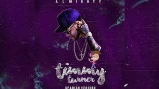 Almighty - Timmy Turner Spanish Version Official Audio