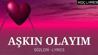 Simge - Aşkın Olayım  Sözleri - Lyrics 