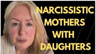 Narcissistic Mothers and Their Daughters - Two General Outcomes