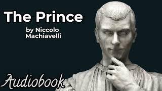 The Prince by Niccolò Machiavelli - Full Audiobook  Political Philosophy Classic