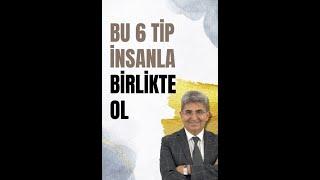 BU 6 TİP İNSANLA BİRLİKTE OL #shorts   Canten Kaya Videoları